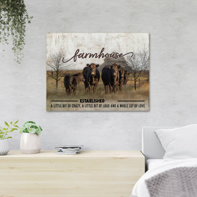 Cows On A Farm - Farmhouse Established A Little Bit Crzay A Little Bit Loud & A Whole Lot Of Love - 1 Piece Rectangle Graphic Art Print On Wrapped Canvas