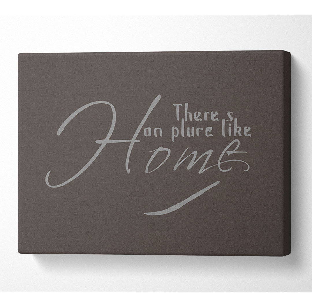 Home Zitat Theres No Place Like Home Chocolate - Drucken