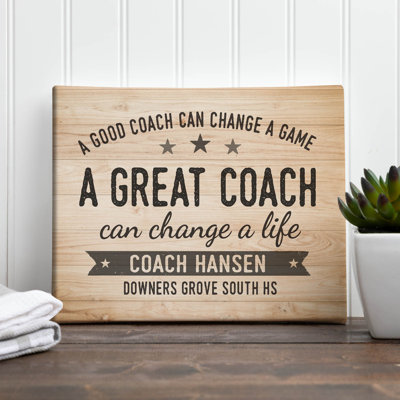 A Great Coach Can Change A Life Inspirational Canvas Wall Art Print On Wood Frame With Custom Name Or Personalization - Ready To Hang In Kitchen Offic -  Trinx, E221680D6A324E3FBAC6F9DEFD540EE3