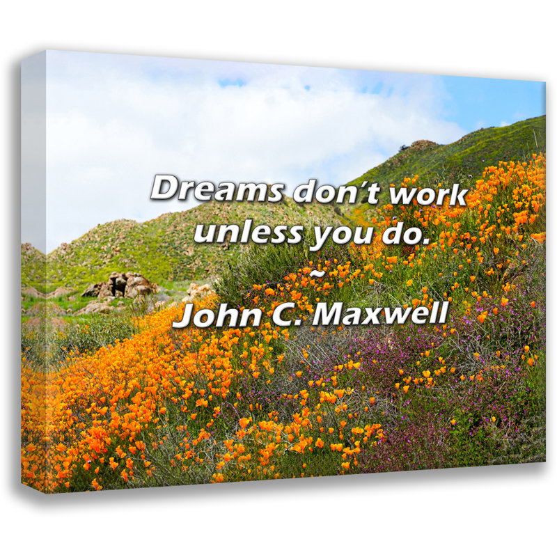 Citation artistique «Les rêves ne fonctionnent que si vous le faites.» Toile tendue par John C. Maxwell, H 24 po x l 17 po