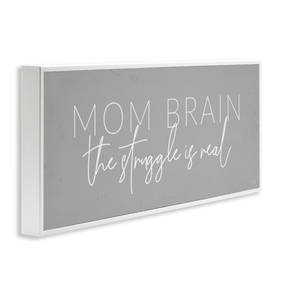 «Mom Brain Struggle», estampe numérique, design by Lux + Me Designs