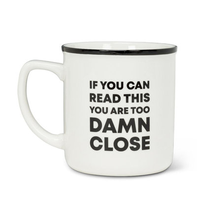 Tasse à café Too Damn Close