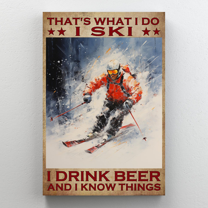 «Man I Ski I Drink Beer», impression sur toile, H 36 po x l 24 po x P 1,25 po