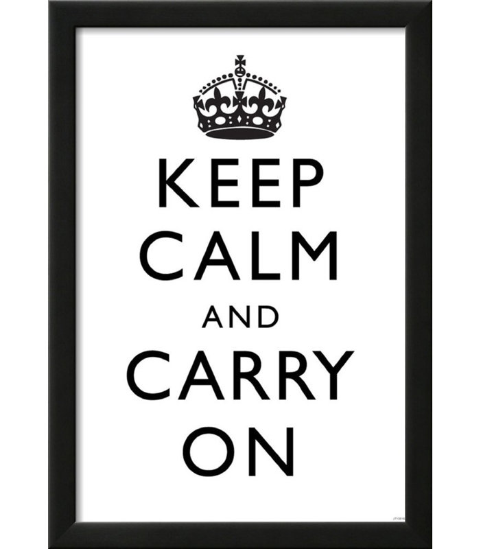«Keep Calm and Carry On», art textuel blanc encadré