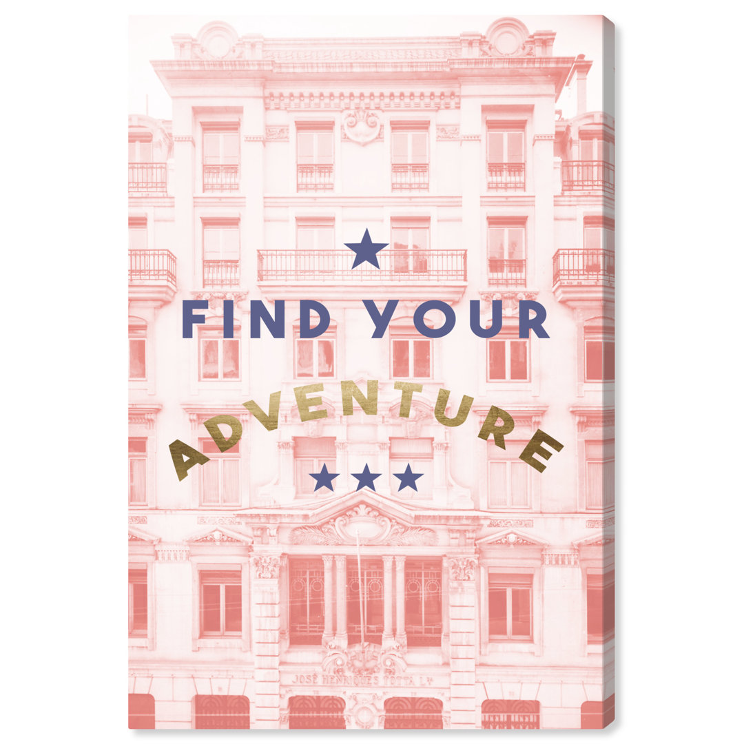 'Find Your Adventure Blush' Graphic Art on Canvas