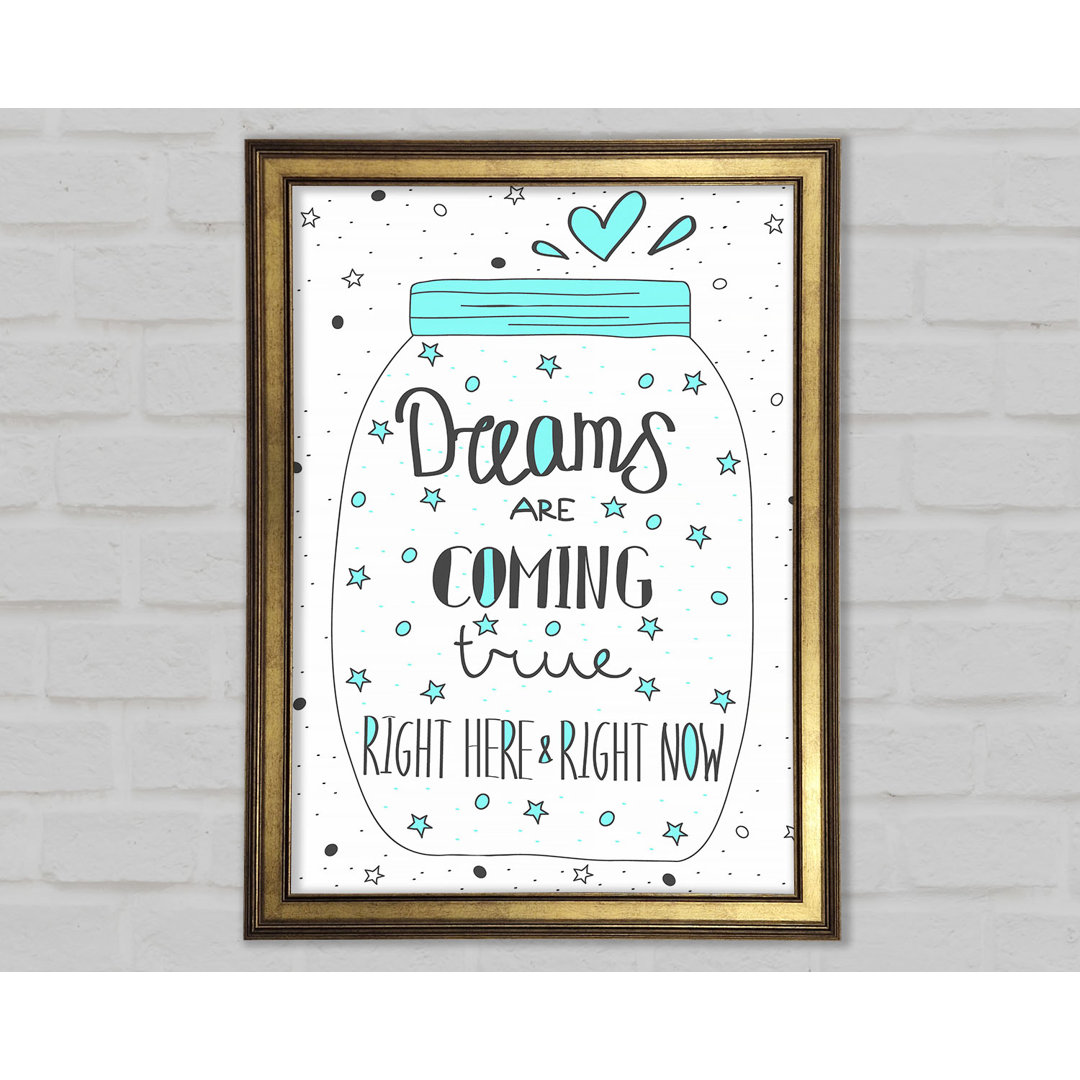 Dreams Are Coming True - Single Picture Frame Typography