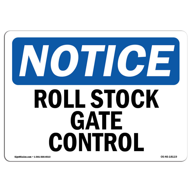 Roll Stock Gate Control Sign