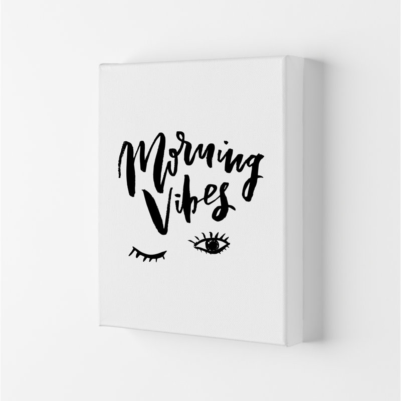 Morning Vibes - Print, 29.7cm H x 21cm W x 4cm D, Wrapped Canvas