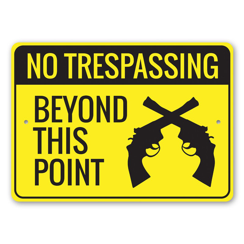 «No Trespassing Beyond This Point», deuxième panneau en aluminium, H 12 po x l 18 po x P 0,06 po
