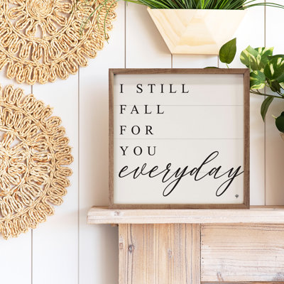 I Still Fall For You Everyday - blanc