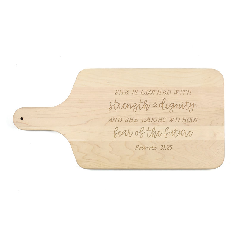 Clothed with Strength Dignity Paddle Cutting Board