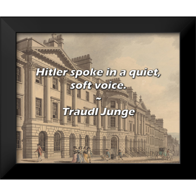 Traudl Junge Citation: H. parlait d'une voix douce et silencieuse.
