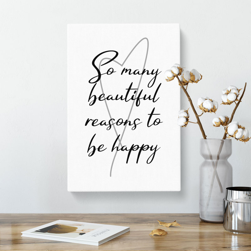 So Many Beautiful Reasons To Be Happy - Wrapped Canvas, 91cm H x 60cm W x 3cm D