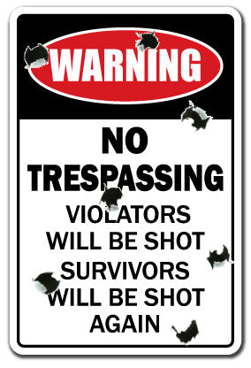 No Trespassing Sign