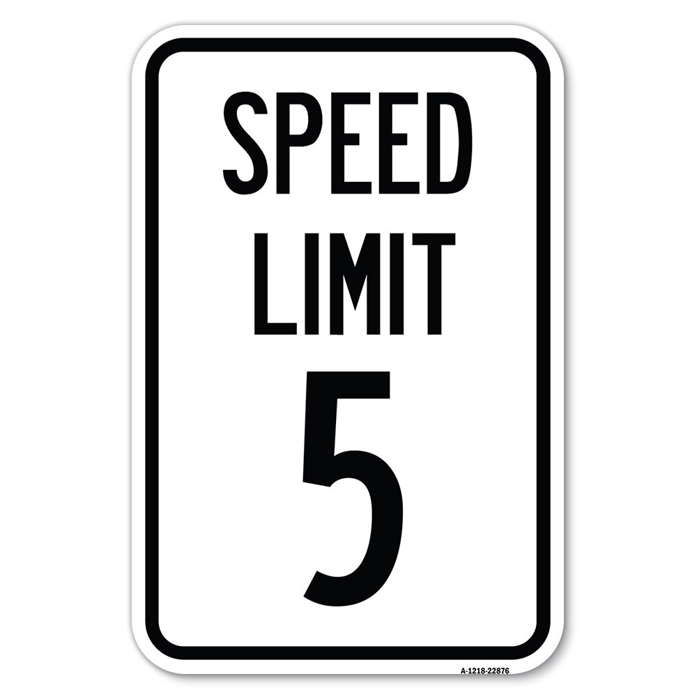 SignMission Speed Regulation Sign Speed Limit 5 Mph/22876 | Wayfair