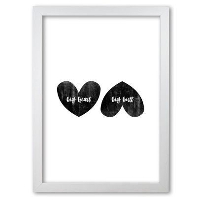 Big Heart Big Butt Humorous Art - Print