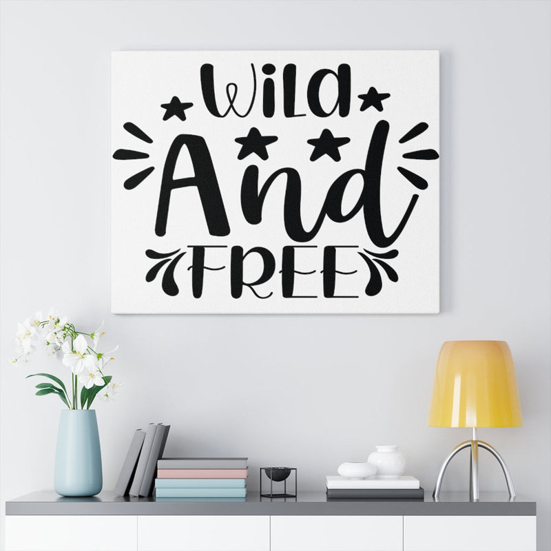 Wild And Free - Wrapped Canvas Print