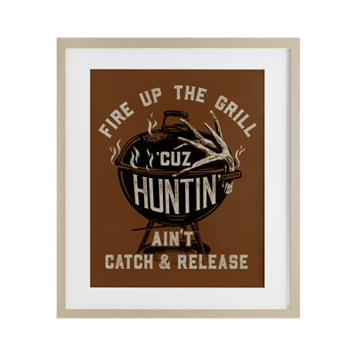 Fire Up Grill Funny Hunting Framed Print Under Glass, design by Jedco Brands, Inc.
