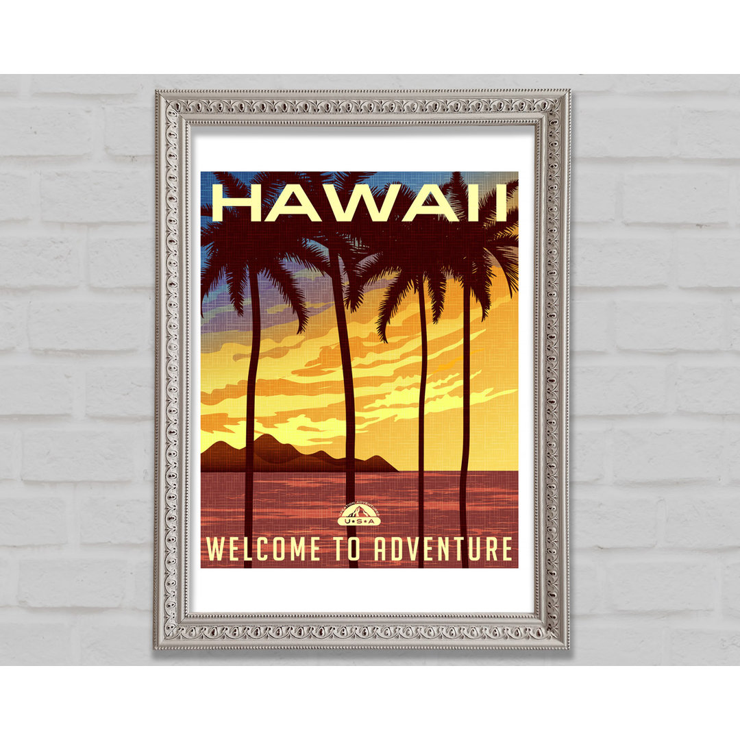 Hawaii Welcome To Adventure - Einzelne Bilderrahmen Kunstdrucke