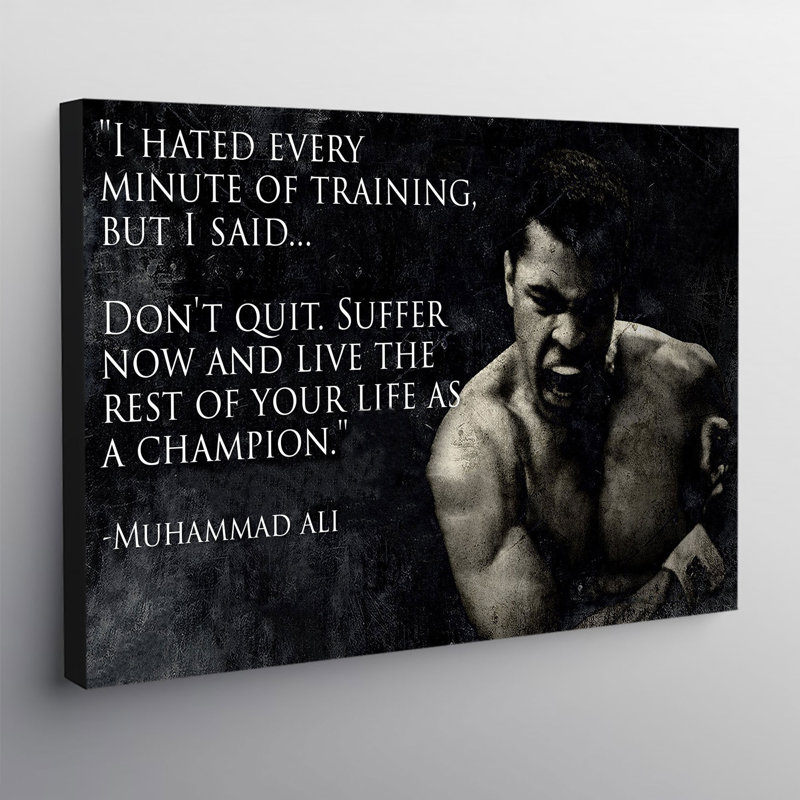 Muhammad Ali Don't Quit Quote - Wrapped Canvas Print, 41cm H x 61cm W x 3.8cm D