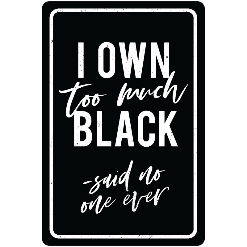 Own Too Much Black - Wrapped Canvas Print, 46cm H x 30cm W x 3.8cm D