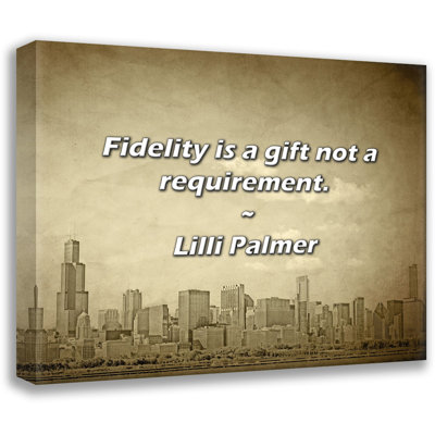 Lilli Palmer Quote: Fidelity is a gift not a requirement.