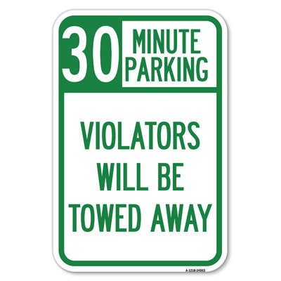 (30) Minute Parking, Violators Will Be Towed Away/24563