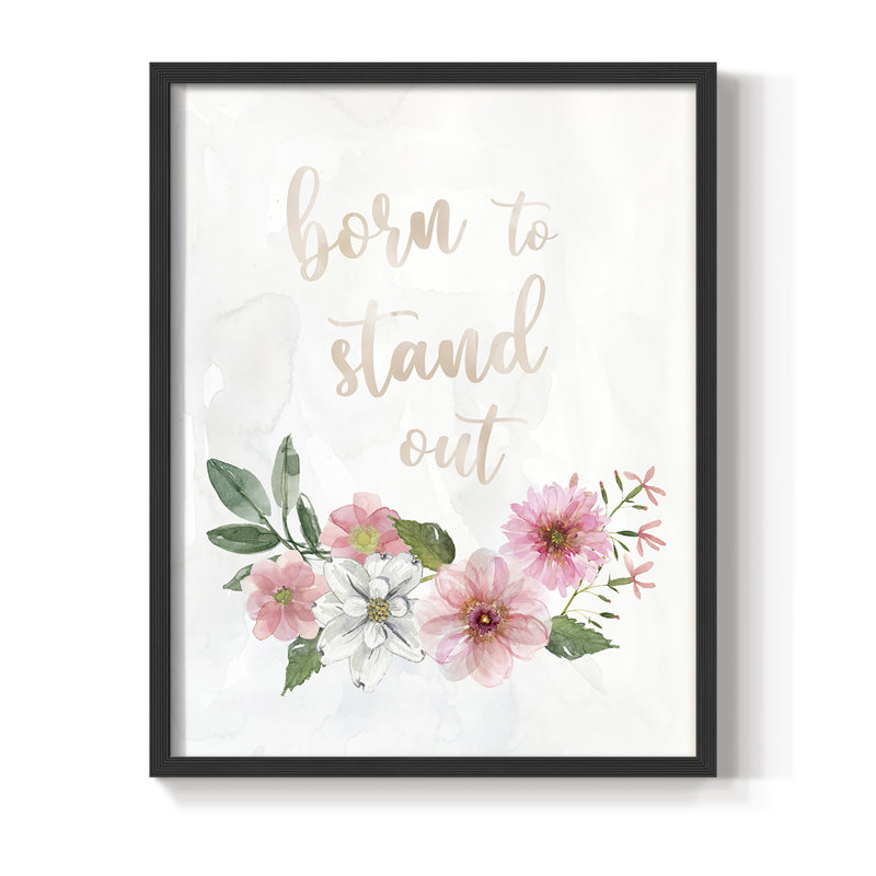 «Born To Stand Out», reproduction encadrée - bois massif, Cadre simple noir, H 28 po x l 22 po