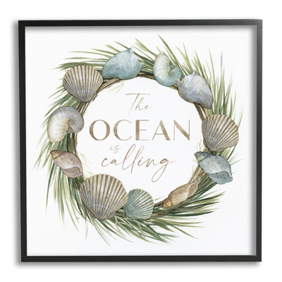 " The Ocean Is Calling Quote Botanical Wreath Seashells Design " by Nan