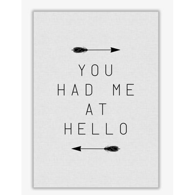 You Had Me At Hello - Print