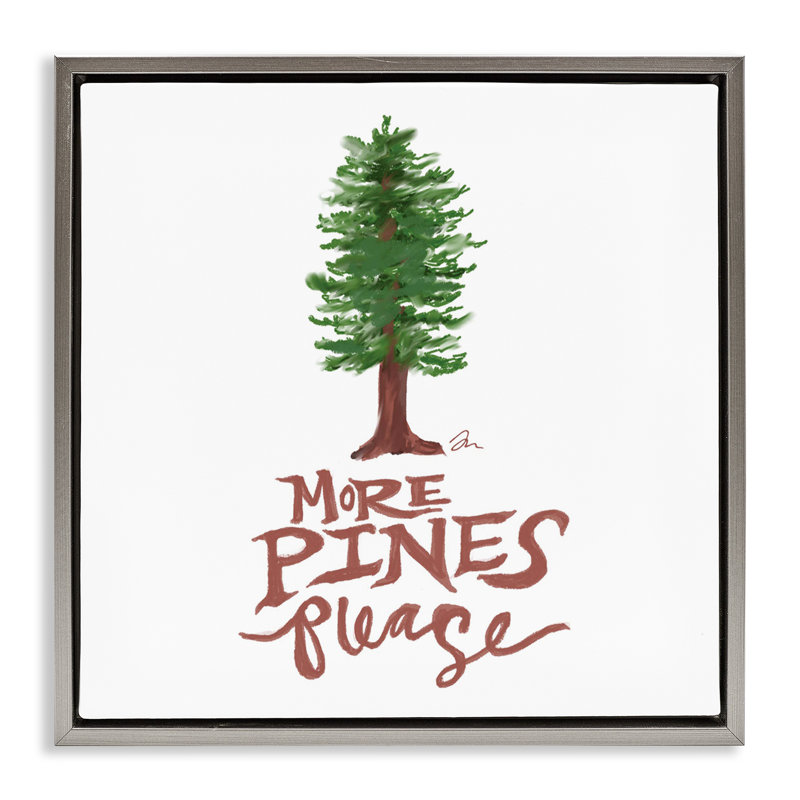 Cadre flottant More Pines Veuillez, conception par Jessica Mingo, H 18 po x l 18 po, Cadre flottant gris lustré