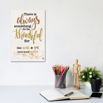 Thankful For Wine And Pie by Fearfully Made Creations - Wrapped Canvas Gallery-Wrapped Canvas Giclée