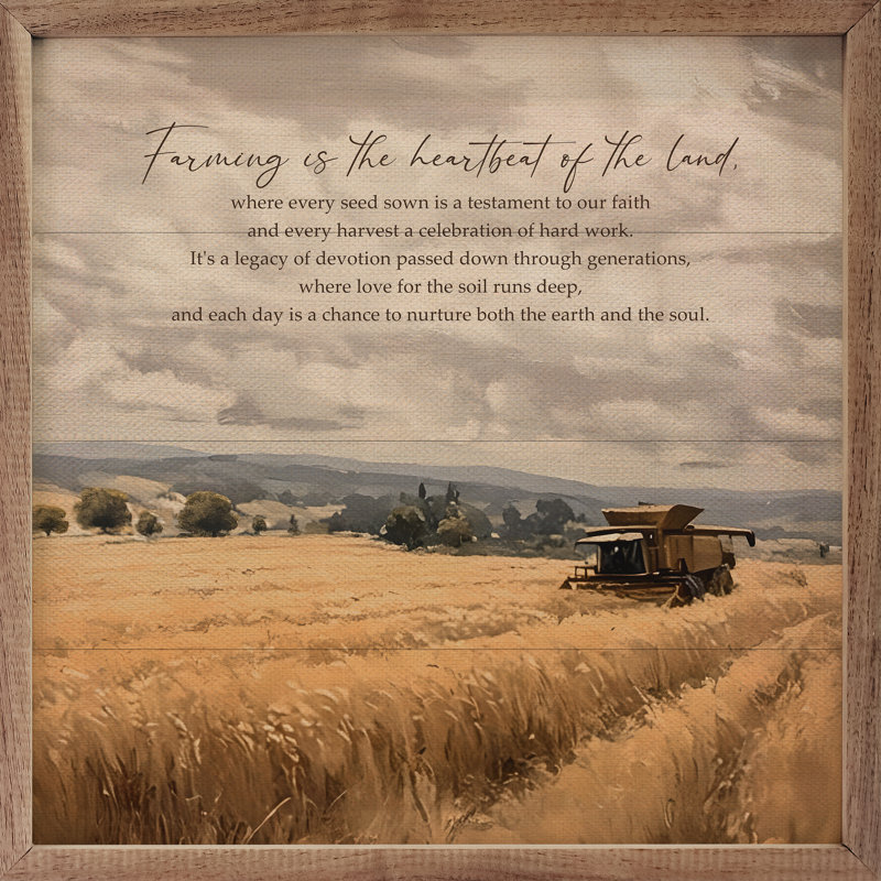 «Farming Is The Heartbeat», H 4 po x l 4 po