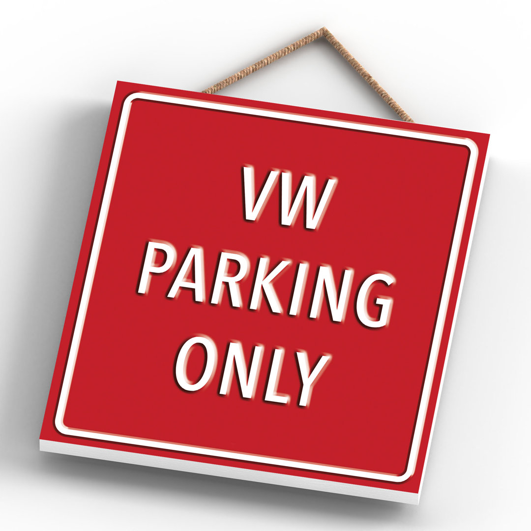 VW Parking Only - Print on MDF