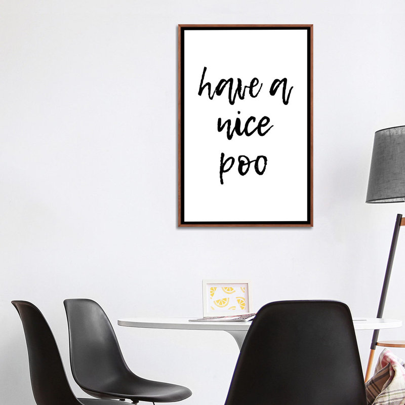« a a nice poo » par pixy paper, reproduction d’art textuel, H 48 po x l 32 po x P 1,5 po, Toile tendue