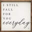 I Still Fall For You Everyday - blanc-75033455