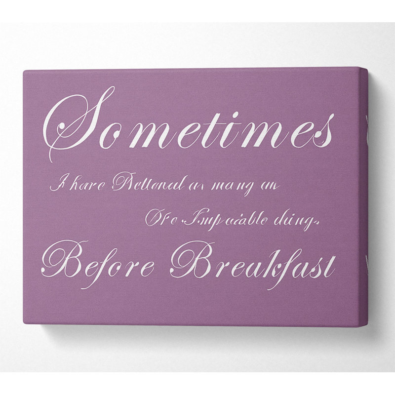 Sometimes I Have Believed As Many As - Print, 66cm H x 106.6cm W x 10cm D