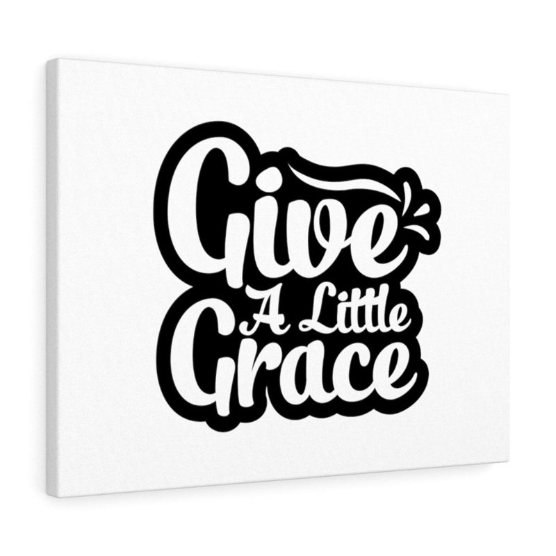 Give A Little Grace Black Outlined - Wrapped Canvas Print, 30cm H x 41cm W