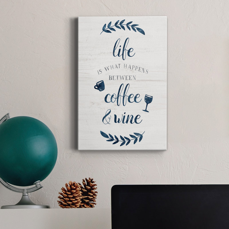 " Between Coffee And Wine ", 60" H x 40" W x 1" D