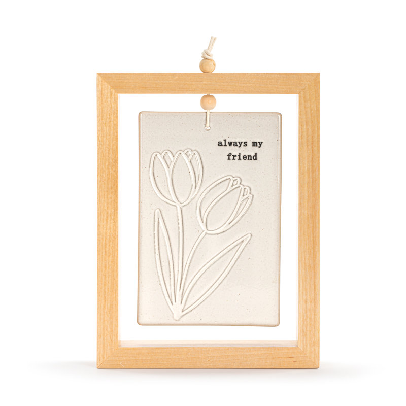 Always My Friend Inspired Standing Plaque - 5X7in