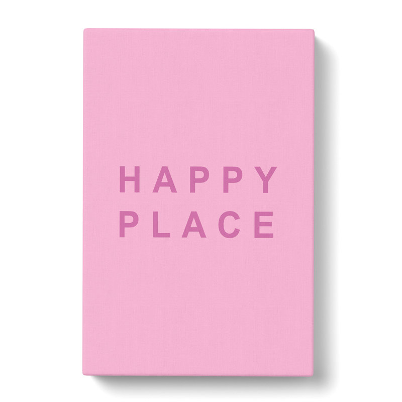 Happy Place Pink - Wrapped Canvas, 60cm H x 40cm W x 3cm D