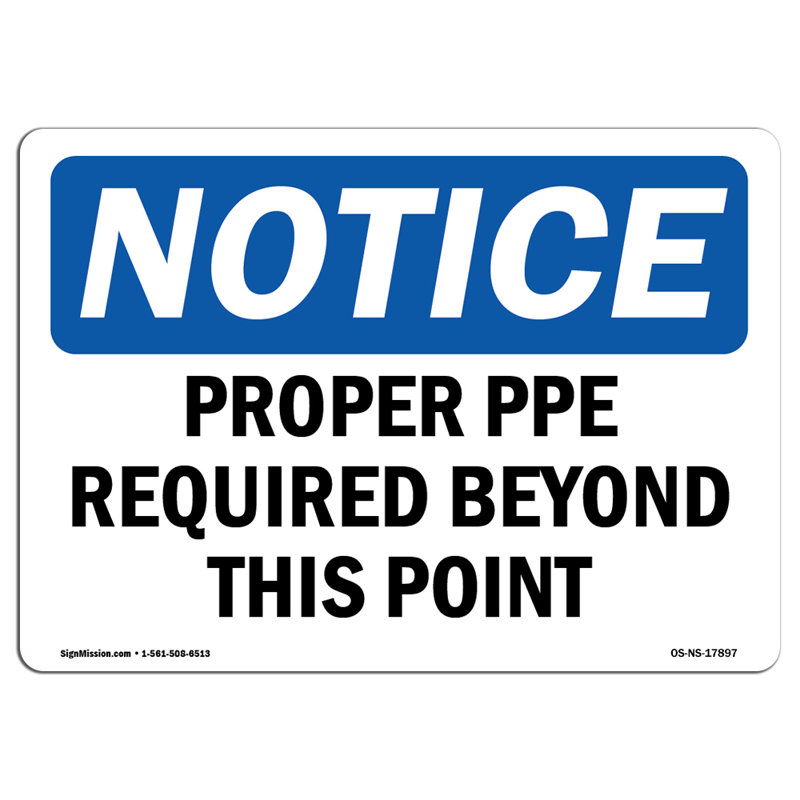 Un bon EPI est requis au-delà de ce panneau en plastique 14 po x 10 po, H 10 po x l 14 po x P 0,1 po