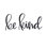 " Be Kind Script " Textual Art Print