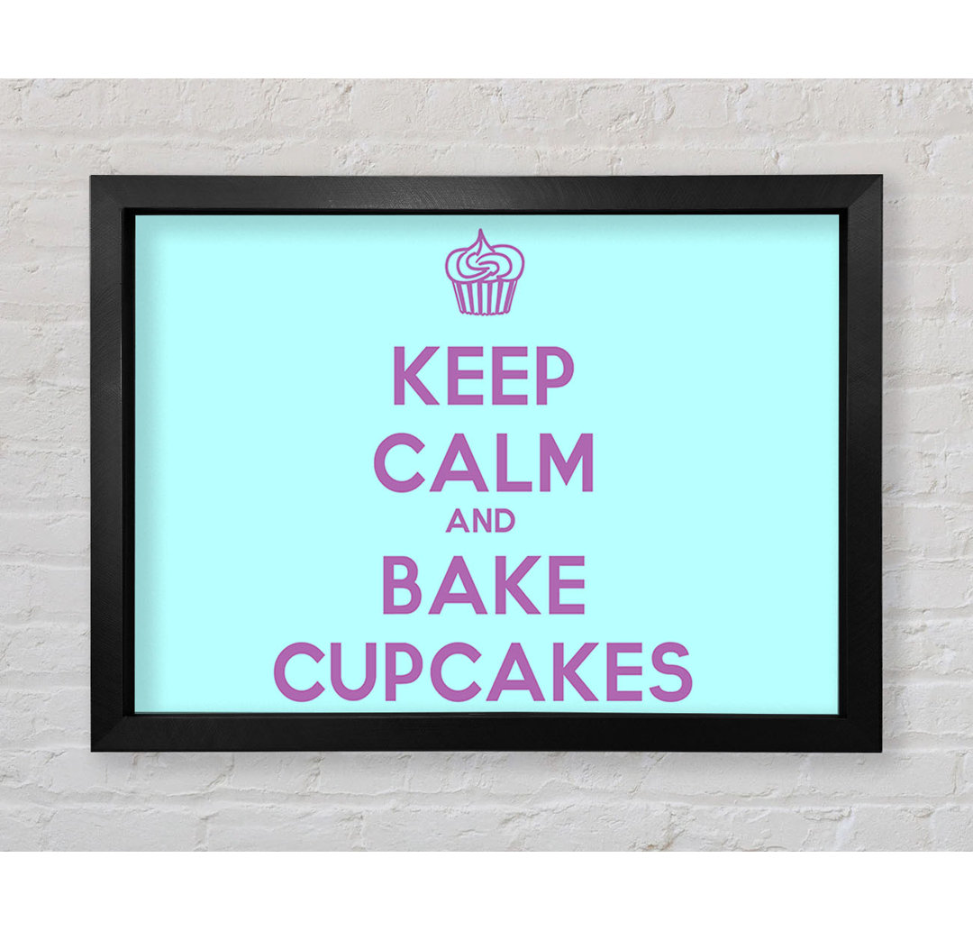 Küche Zitat Keep Calm Bake Cupcakes - Drucken