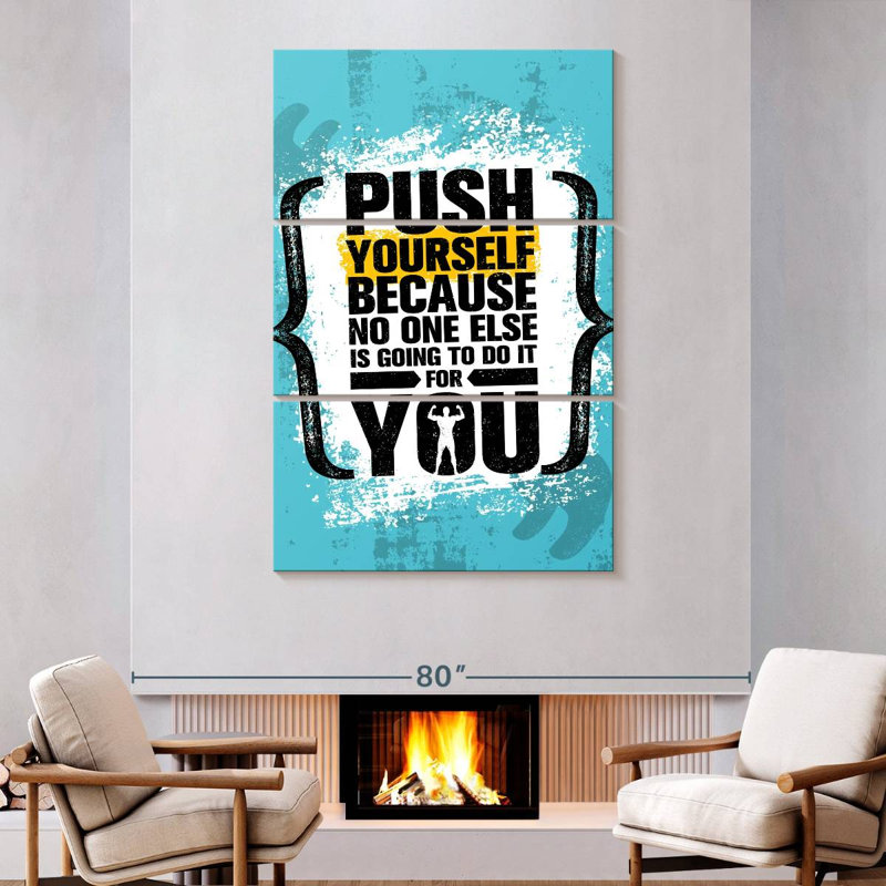 «Push Yourself», H 74 po x l 48 po