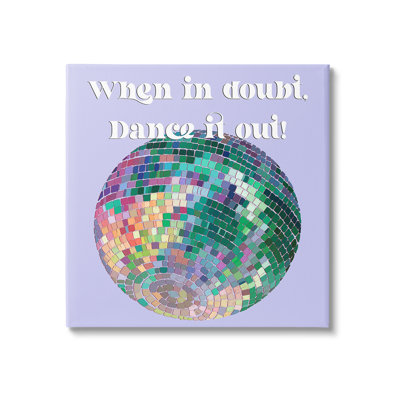 DanceItOutPhraseCanvasWallArtbyReginaMoore