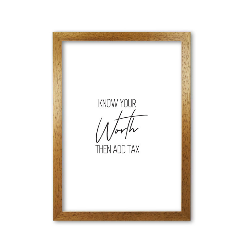 Know Your Worth - Print, Honey Oak Frame, 42 cm H x 30 cm W x 5 cm D