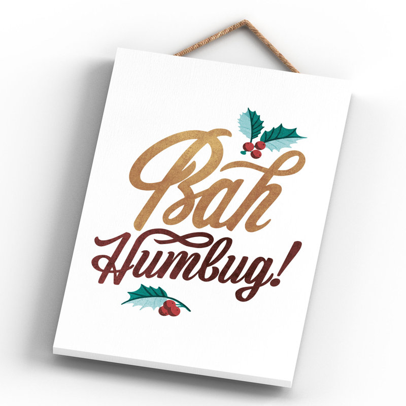 Xmas Bah Humbug Wooden Plaque, 28.5cm H x 18.5cm W x 0.9cm D