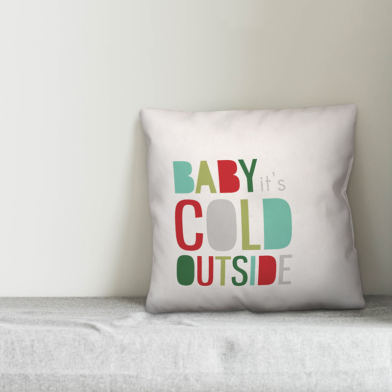  Coussin extérieur Baby It's Cold