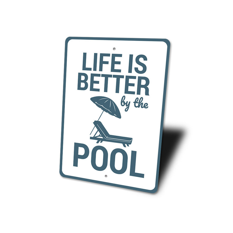 La vie est meilleure au bord de la piscine, H 18 po x l 12 po x P 0,06 po